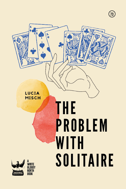 The Problem with Solitaire by Lucia Misch